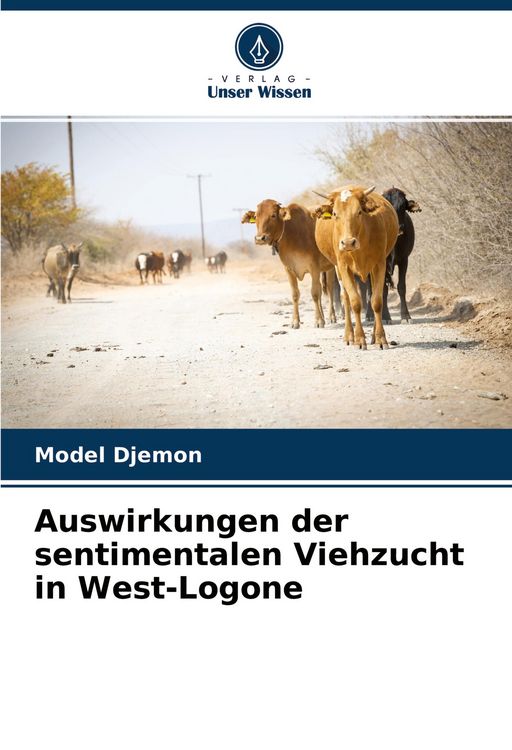 Produktbild: Auswirkungen der sentimentalen Viehzucht in West-Logone