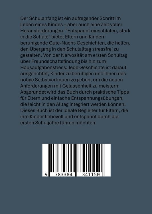 Produktbild: ENTSPANNT EINSCHLAFEN, STARK IN DIE SCHULE: Beruhigende Gute-Nacht-Geschichten und praktische Tipps zur Stressbew&auml;ltigung f&uuml;r Kinder ab der Einschulung