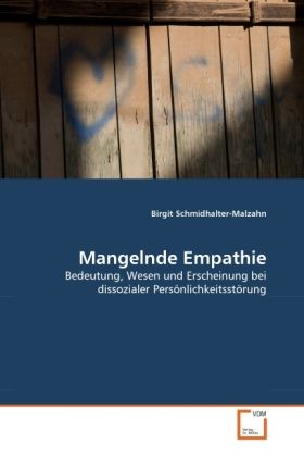 Produktbild: Schmidhalter-Malzahn, B: Mangelnde Empathie