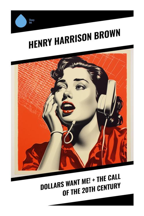 Produktbild: Dollars Want Me! + The Call of the 20th Century