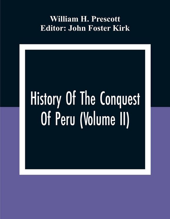 Produktbild: History Of The Conquest Of Peru (Volume Ii)