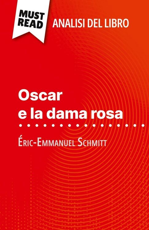 Produktbild: Oscar e la dama rosa di &Eacute;ric-Emmanuel Schmitt (Analisi del libro)