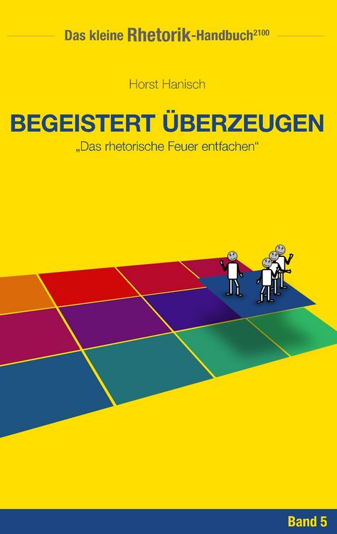 Produktbild: Rhetorik-Handbuch 2100 - Begeistert &uuml;berzeugen