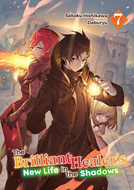 Produktbild: The Brilliant Healer's New Life in the Shadows: Volume 7 (Light Novel)