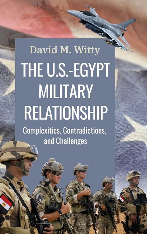 Produktbild: Witty, C: U.S.-Egypt Military Relationship