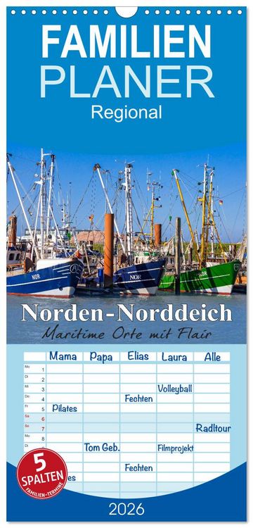 Produktbild: Familienplaner 2026 - Norden-Norddeich. Maritime Orte mit Flair mit 5 Spalten (Wandkalender, 21 x 45 cm) CALVENDO