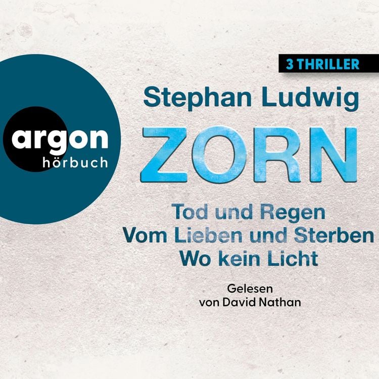 Produktbild: Zorn - 3 Thriller - Tod und Regen & Vom Lieben und Sterben & Wo kein Licht