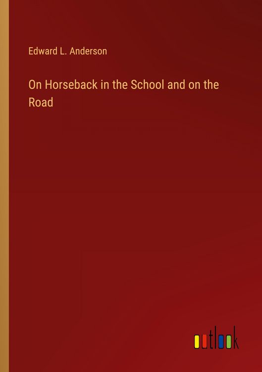 Produktbild: On Horseback in the School and on the Road