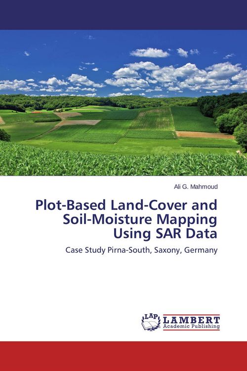 Produktbild: Plot-Based Land-Cover and Soil-Moisture Mapping Using SAR Data