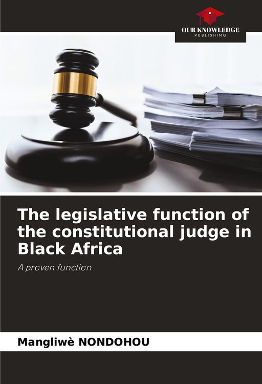 Produktbild: The legislative function of the constitutional judge in Black Africa