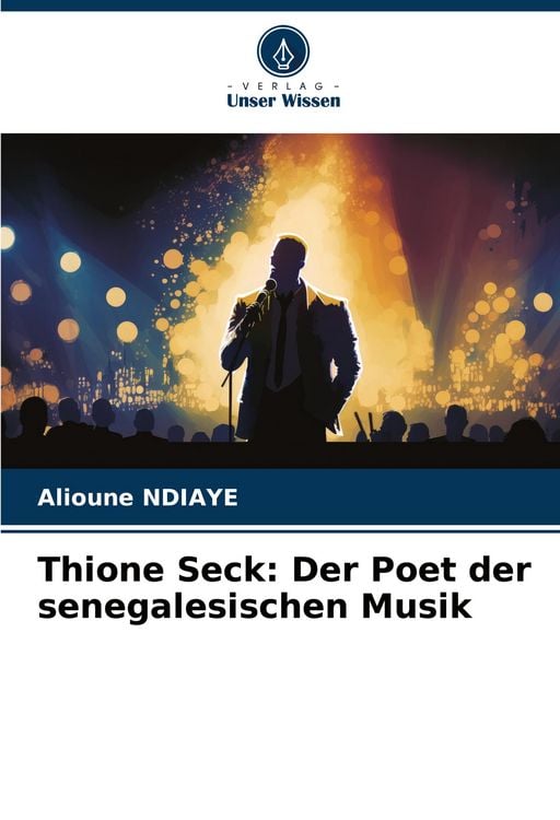 Produktbild: Thione Seck: Der Poet der senegalesischen Musik