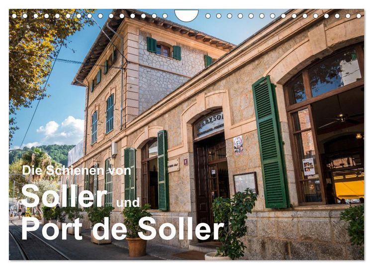 Produktbild: Die Schienen von Soller und Port de Soller (Wandkalender 2026 DIN A4 quer), CALVENDO Monatskalender