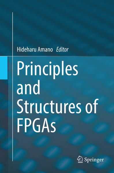 Produktbild: Principles and Structures of FPGAs