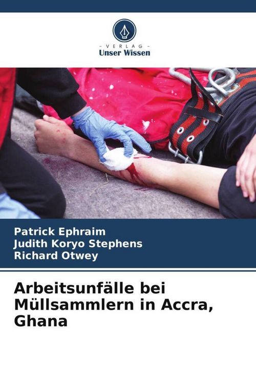 Produktbild: Arbeitsunf&auml;lle bei M&uuml;llsammlern in Accra, Ghana