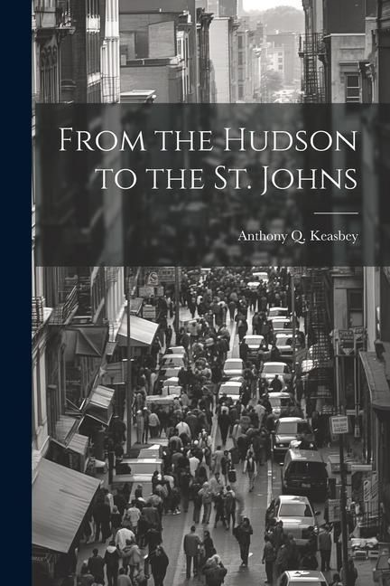 Produktbild: From the Hudson to the St. Johns