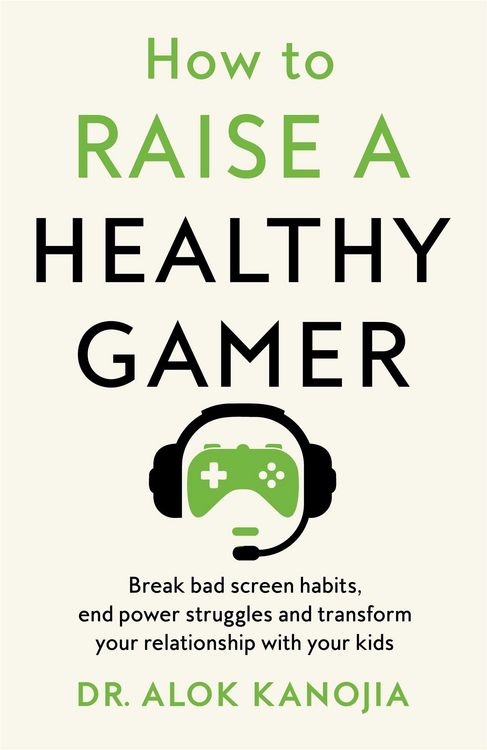 Produktbild: How to Raise a Healthy Gamer