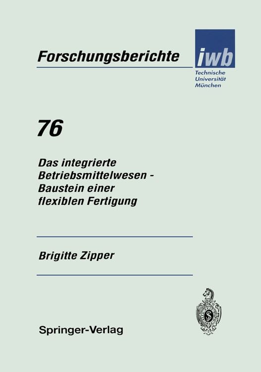 Bild vom Artikel Das integrierte Betriebsmittelwesen — Baustein einer flexiblen Fertigung vom Autor Brigitte Zipper