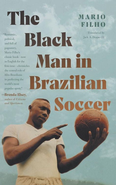 Produktbild: The Black Man in Brazilian Soccer