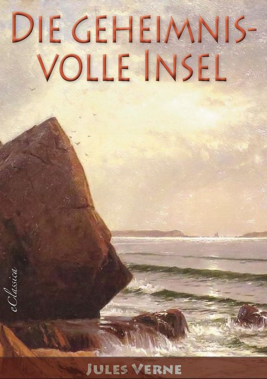 Produktbild: Jules Verne: Die geheimnisvolle Insel (Neuerscheinung 2019)