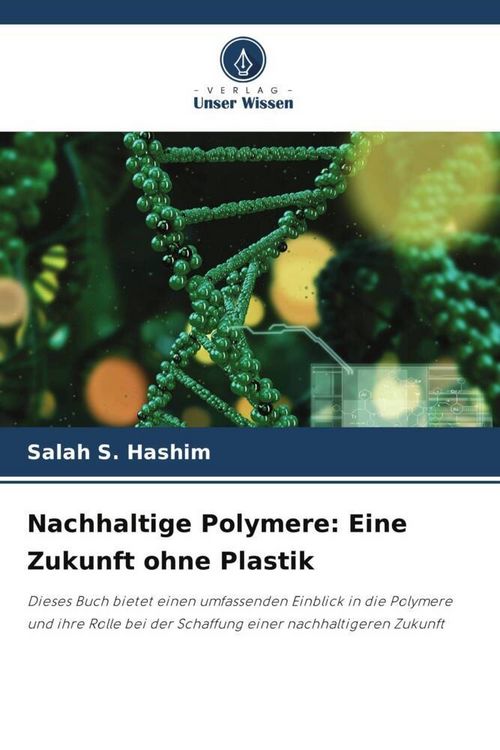 Produktbild: Nachhaltige Polymere: Eine Zukunft ohne Plastik