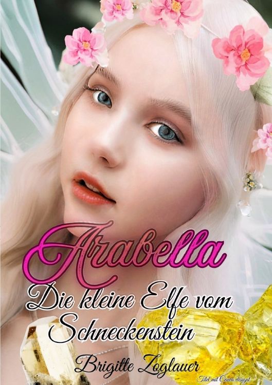 Produktbild: Arabella - Die kleine Elfe vom Schneckenstein