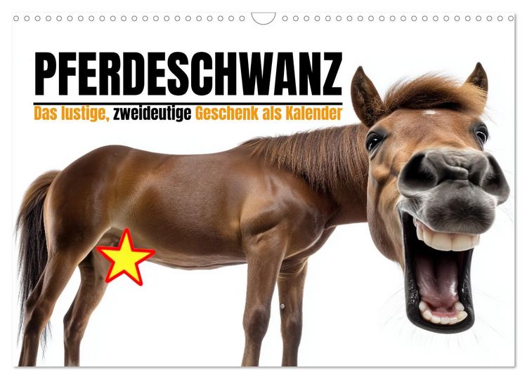 Produktbild: Pferdeschwanz - Das lustige, zweideutige Geschenk als Kalender (Wandkalender 2026 DIN A3 quer), CALVENDO Monatskalender