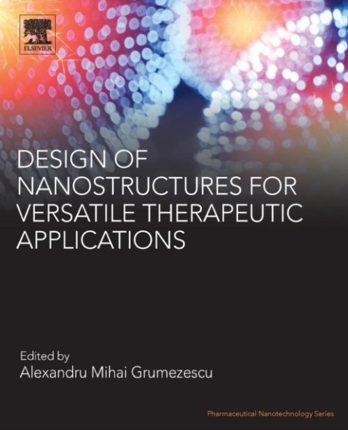 Produktbild: Design of Nanostructures for Versatile Therapeutic Applicati