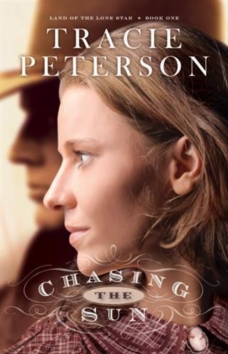 Produktbild: Chasing the Sun (Land of the Lone Star Book #1)