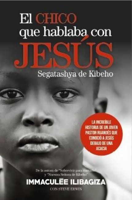 Produktbild: El chico que hablaba con Jes&uacute;s : Segatashya de Kibeho
