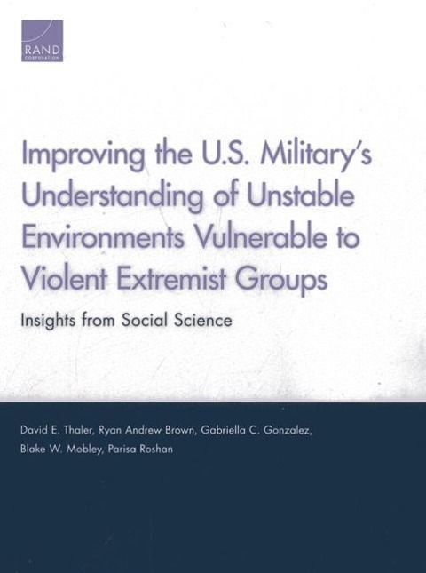 Produktbild: Improving the U.S. Military's Understanding of Unstable Environments Vulnerable to Violent Extremist Groups