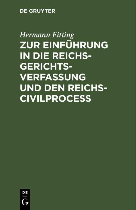 Produktbild: Zur Einf&uuml;hrung in die Reichs-Gerichtsverfassung und den Reichs-Civilproce&szlig;