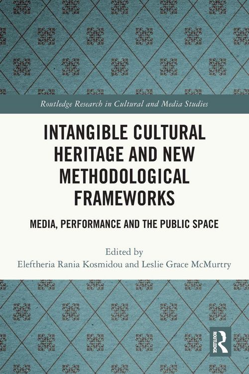 Produktbild: Intangible Cultural Heritage and New Methodological Frameworks