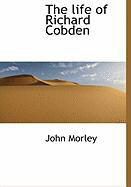 Produktbild: The Life of Richard Cobden