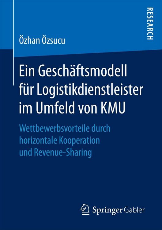 Produktbild: Ein Gesch&auml;ftsmodell f&uuml;r Logistikdienstleister im Umfeld von KMU