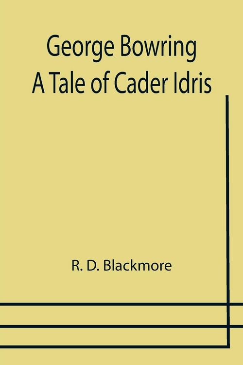 Produktbild: George Bowring - A Tale Of Cader Idris