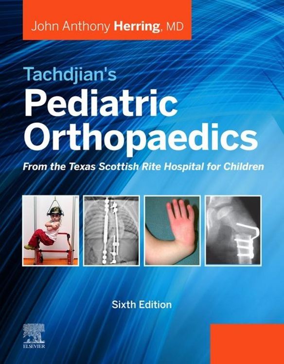 Produktbild: Tachdjian's Pediatric Orthopaedics: From the Texas Scottish Rite Hospital for Children E-Book