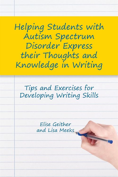 Produktbild: Helping Students with Autism Spectrum Disorder Express their Thoughts and Knowledge in Writing