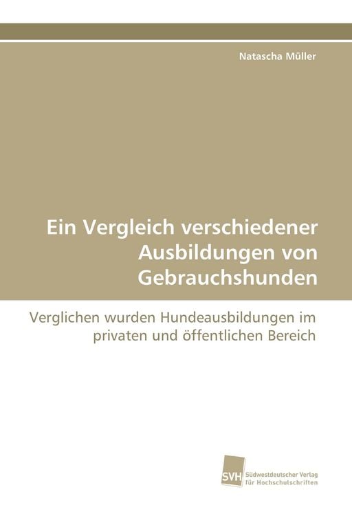 Produktbild: Ein Vergleich verschiedener Ausbildungen von Gebrauchshunden