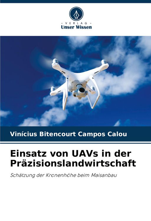 Produktbild: Einsatz von UAVs in der Pr&auml;zisionslandwirtschaft