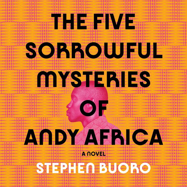Produktbild: The Five Sorrowful Mysteries of Andy Africa
