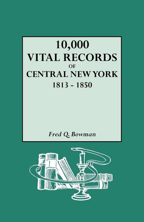 Produktbild: 10,000 Vital Records of Central New York, 1813-1850