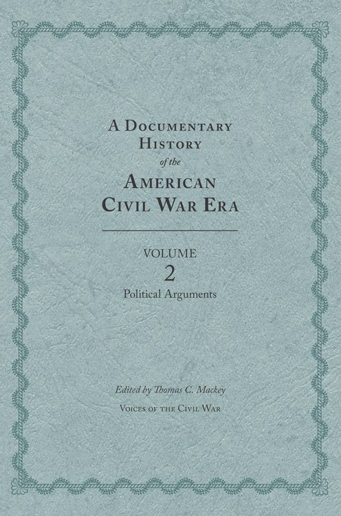 Produktbild: A Documentary History of the American Civil War Era, Volume 2