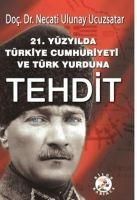 Produktbild: 21. Y&uuml;zyilda T&uuml;rkiye Cumhuriyeti ve T&uuml;rk Yurduna Tehdit