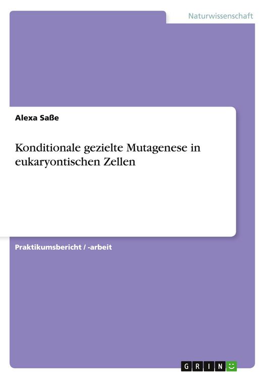 Produktbild: Konditionale gezielte Mutagenese in eukaryontischen Zellen
