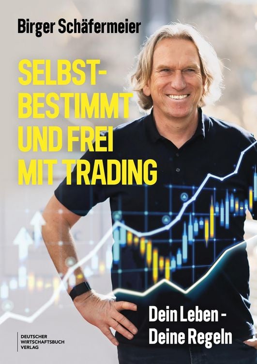 Produktbild: Selbstbestimmt und frei mit Trading