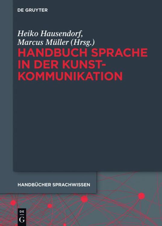Bild vom Artikel Handbuch Sprache in der Kunstkommunikation vom Autor Heiko Hausendorf