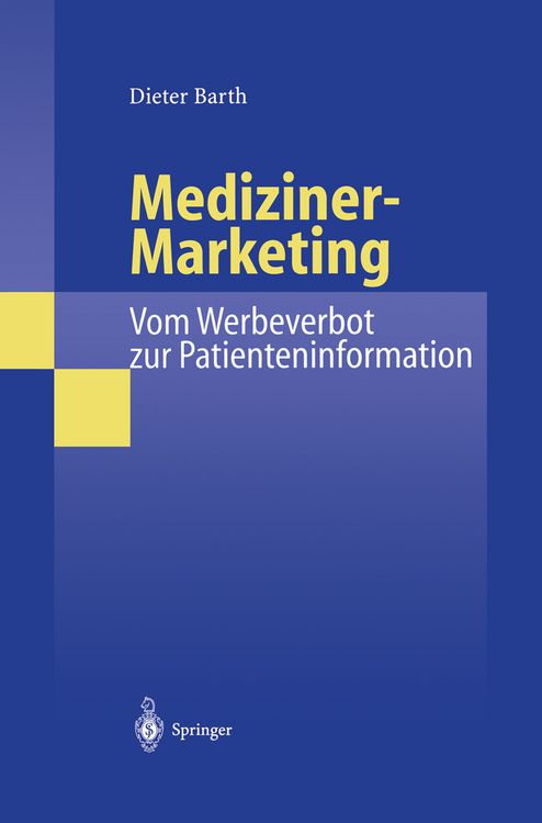 Produktbild: Mediziner-Marketing: Vom Werbeverbot zur Patienteninformation