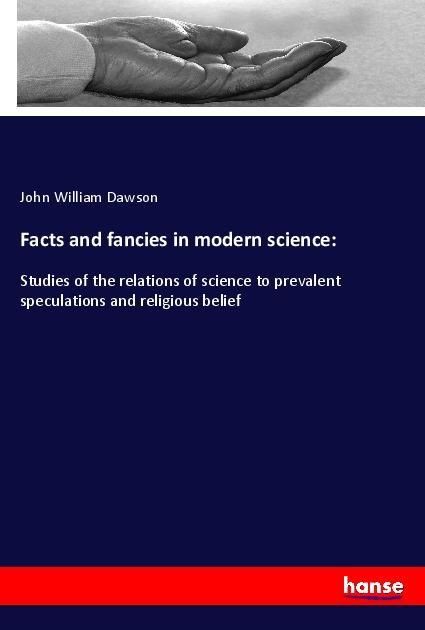 Produktbild: Facts and fancies in modern science:
