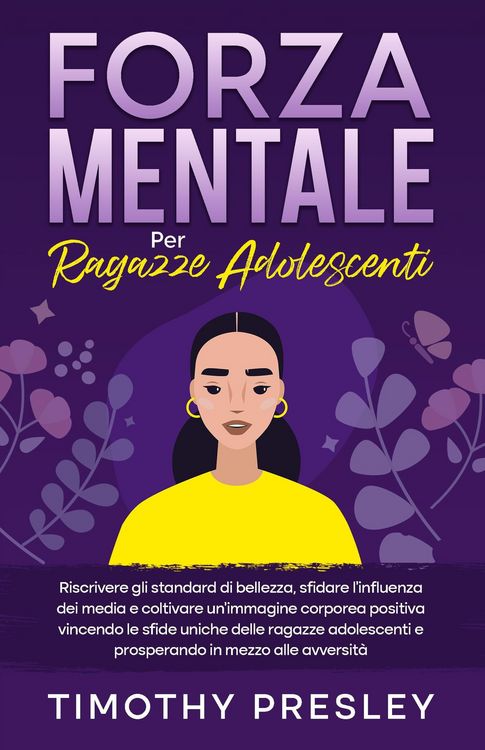 Produktbild: Forza Mentale Per Ragazze Adolescenti
