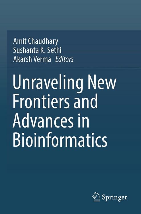 Produktbild: Unraveling New Frontiers and Advances in Bioinformatics